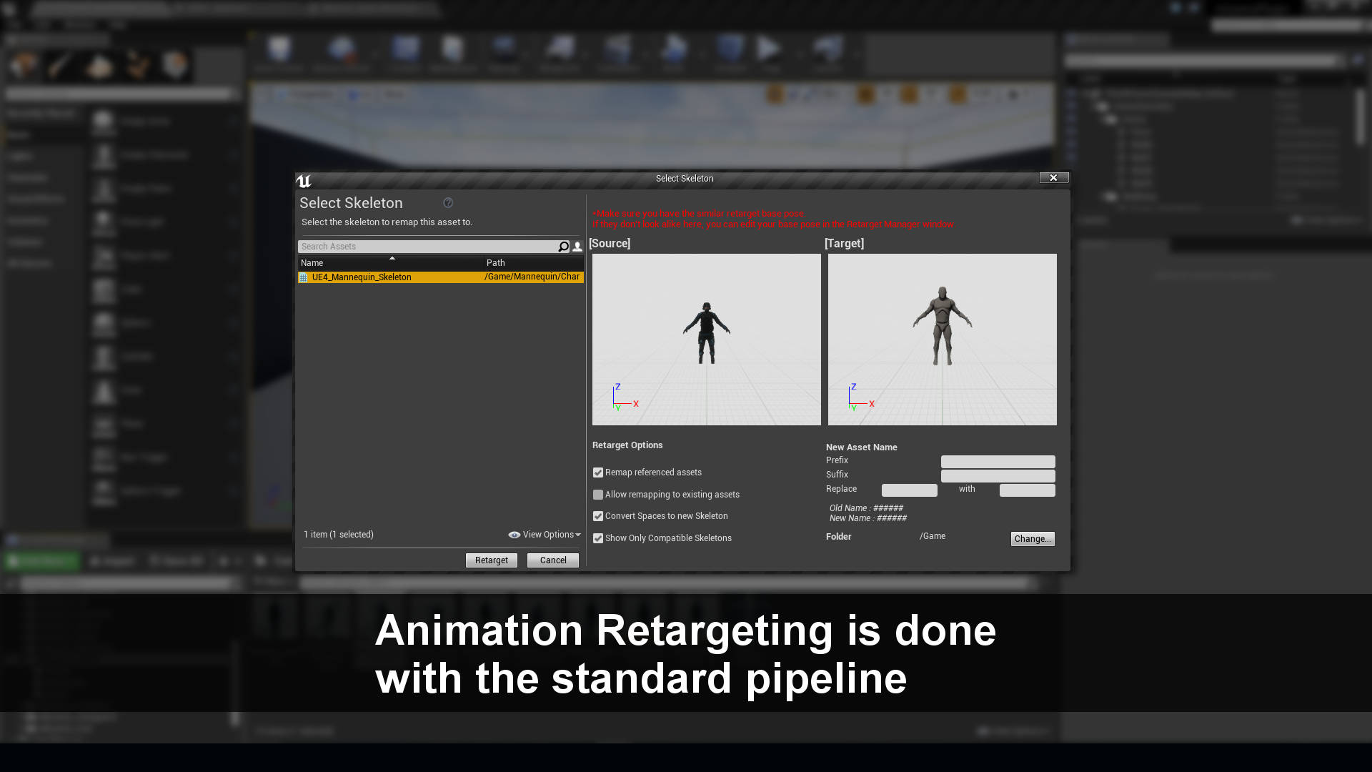 Animation Retargeting is done with the standard pipeline
